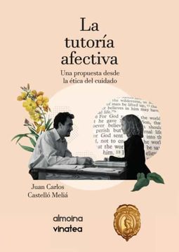 portada La Tutoría Afectiva: Una Propuesta Desde la Ética del Cuidado (in Spanish)