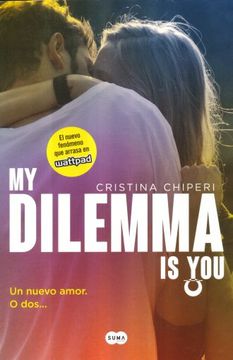 portada My Dilemma is You. Un Nuevo Amor. O Dos. (in Spanish)