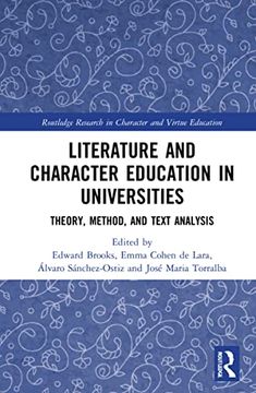portada Literature and Character Education in Universities: Theory, Method, and Text Analysis (Routledge Research in Character and Virtue Education) (en Inglés)