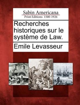 portada Recherches Historiques Sur Le Syst Me de Law. (en Francés)
