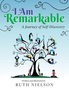 portada I Am Remarkable: A Journey of Self-Discovery