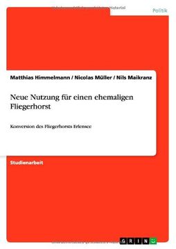 portada Neue Nutzung für einen ehemaligen Fliegerhorst (German Edition)