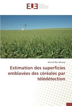 portada Estimation des superficies emblavées des céréales par télédétection (OMN.UNIV.EUROP.)