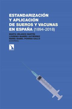portada Estandarizacion y Aplicacion de Sueros y Vacunas en España (1894- 2018) (in Spanish)