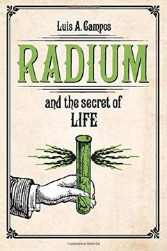 portada Radium and the Secret of Life 