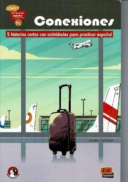portada Cómics Para Aprender Español B1 Conexiones (en Inglés)