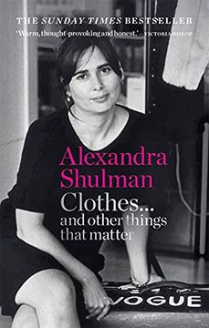 portada Clothes. And Other Things That Matter: The Sunday Times Bestseller a Beguiling and Revealing Memoir From the Former Editor of British Vogue (en Inglés)