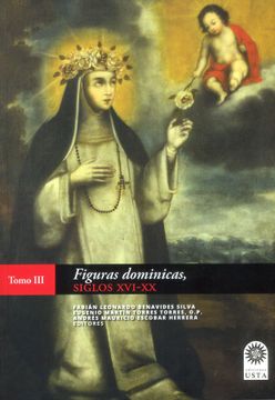 portada Figuras Dominicas, Siglos Xvi-Xx Tomo iii