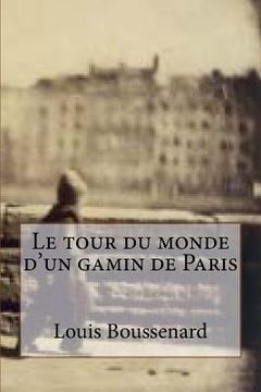 portada Le tour du monde d'un gamin de Paris (en Francés)