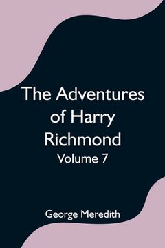 portada The Adventures of Harry Richmond - Volume 7 (in English)