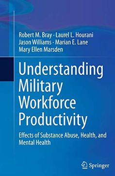 portada Understanding Military Workforce Productivity: Effects of Substance Abuse, Health, and Mental Health (en Inglés)