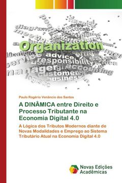 portada A Dinã â Mica Entre Direito e Processo Tributante na Economia Digital 4. 0