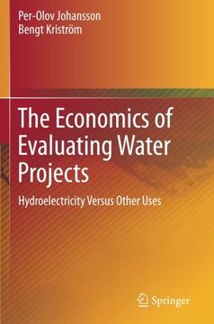 portada The Economics of Evaluating Water Projects: Hydroelectricity Versus Other Uses