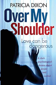 portada Over my Shoulder: A Dark Psychological Drama About Power and Control (en Inglés)