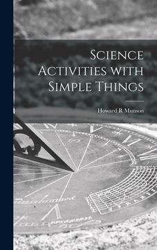 portada Science Activities With Simple Things (en Inglés)