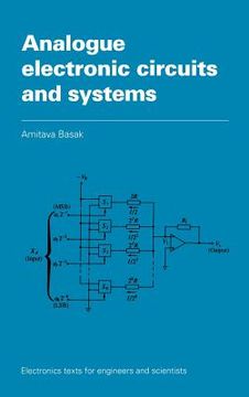portada Analogue Electronic Circuits and Systems Hardback (Electronics Texts for Engineers and Scientists) (in English)