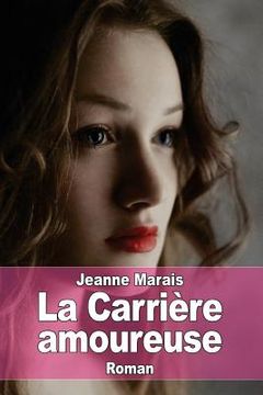 portada La Carrière amoureuse (en Francés)
