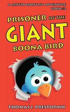 portada Prisoner of the Giant Boona Bird (en Inglés)