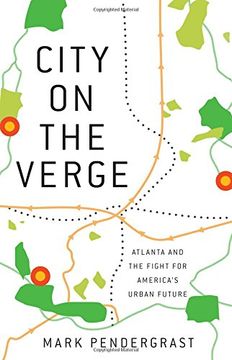 portada City on the Verge: Atlanta and the Fight for America’s Urban Future