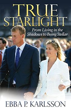 portada True Starlight: From Living in the Shadows to Being Stellar (en Inglés)