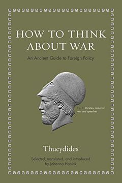 portada How to Think About War: An Ancient Guide to Foreign Policy (Ancient Wisdom for Modern Readers) (en Inglés)