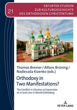 portada Orthodoxy in Two Manifestations?: The Conflict in Ukraine as Expression of a Fault Line in World Orthodoxy (en Inglés)