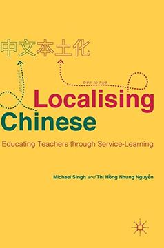 portada Localising Chinese: Educating Teachers through Service-Learning (Palgrave Studies in Teaching and Learning Chinese)