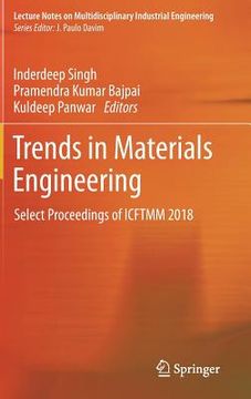 portada Trends in Materials Engineering: Select Proceedings of Icftmm 2018 (en Inglés)