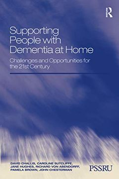 portada Supporting People with Dementia at Home: Challenges and Opportunities for the 21st Century (in English)