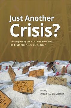 portada Just Another Crisis?: The Impact of the Covid-19 Pandemic on Southeast Asia's Rice Sector