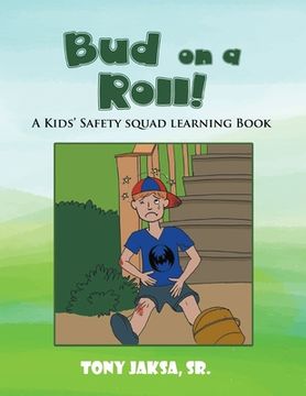 portada Bud on a Roll!: A Kids' Safety Squad Learning Book (en Inglés)