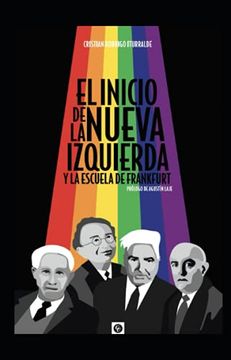 portada Inicio de la Nueva Izquierda y la Escuela de Frankfurt (in Spanish)