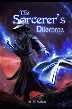 portada The Sorcerer's Dilemma (en Inglés)