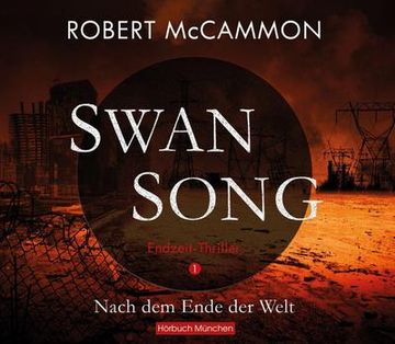 portada Swan Song: Nach dem Ende der Welt - Endzeit-Thriller (Band 1) (in German)