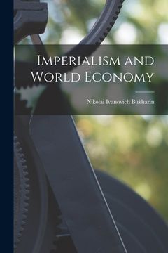 portada Imperialism and World Economy (en Inglés)