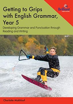 portada Getting to Grips With English Grammar, Year 5: Developing Grammar and Punctuation Through Reading and Writing (in English)