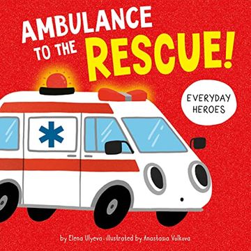 portada Ambulance to the Rescue! (Everyday Heroes) (en Inglés)