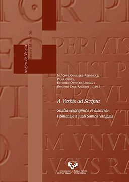 portada A Verbis ad Scripta. Studia Epigraphica et Historica