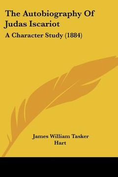 portada the autobiography of judas iscariot: a character study (1884) (en Inglés)