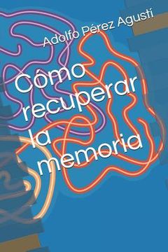 portada Cómo recuperar la memoria