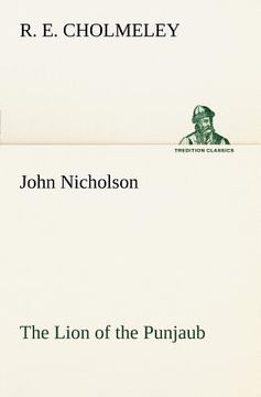 portada john nicholson the lion of the punjaub (en Inglés)