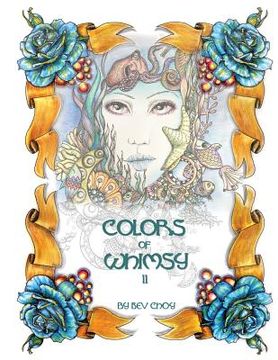 portada Colors of Whimsy 2: Detailed coloring for all ages of imagination! (in English)