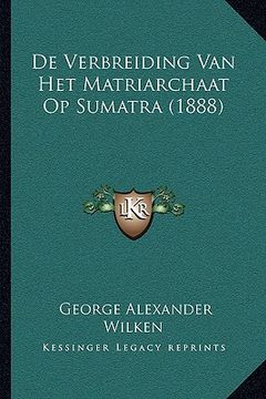 portada De Verbreiding Van Het Matriarchaat Op Sumatra (1888)