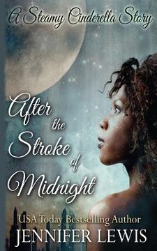 portada After the Stroke of Midnight: A Steamy Cinderella Story