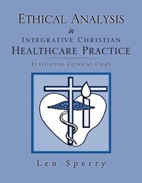 portada ethical analysis in integrative christian healthcare practice (en Inglés)