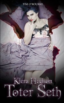 portada Toter Seth: Buch Fünf der zweiten Staffel der Kiera Hudson-Reihe (en Alemán)