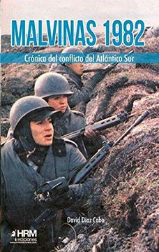 portada Malvinas 1982: Crónica del Conflicto del Atlántico sur (in Spanish)