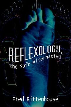 portada reflexology, the safe alternative