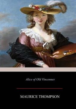 portada Alice of Old Vincennes (en Inglés)