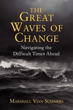 portada the great waves of change: navigating the difficult times ahead